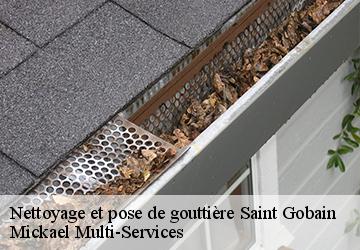 Nettoyage et pose de gouttière saint-gobain-02410 Mickael Multi-Services