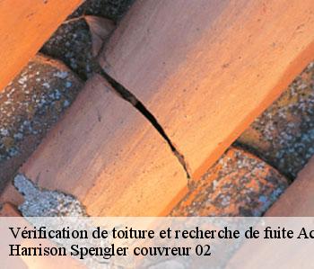 Vérification de toiture et recherche de fuite  achery-02800 Harrison Spengler couvreur 02