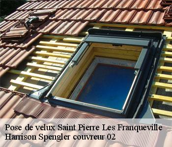 Pose de velux  saint-pierre-les-franqueville-02140 Harrison Spengler couvreur 02
