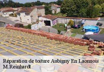 Réparation de toiture  aubigny-en-laonnois-02820 M.Reinhardt