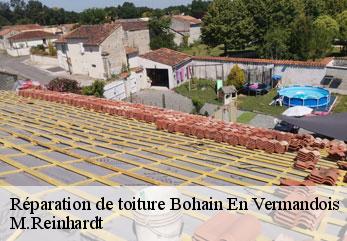 Réparation de toiture  bohain-en-vermandois-02110 M.Reinhardt