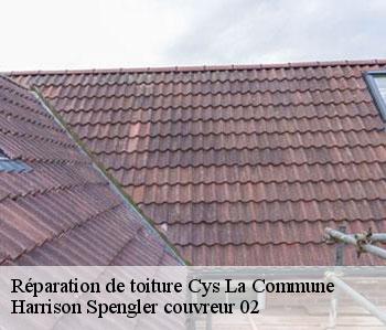Réparation de toiture  cys-la-commune-02220 Harrison Spengler couvreur 02