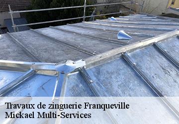 Travaux de zinguerie franqueville-02140 Mickael Multi-Services