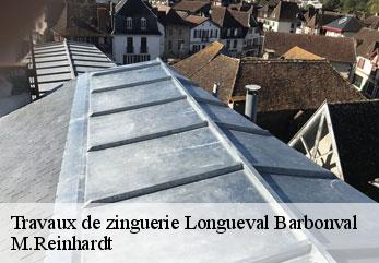 Travaux de zinguerie  longueval-barbonval-02160 M.Reinhardt