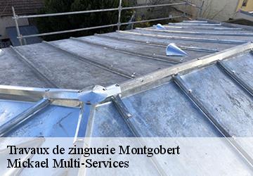 Travaux de zinguerie montgobert-02600 Mickael Multi-Services