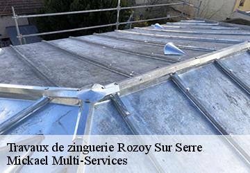 Travaux de zinguerie rozoy-sur-serre-02360 Mickael Multi-Services